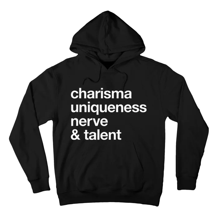 Funny Charisma Uniqueness Nerve Talent Gay Clothing Hoodie