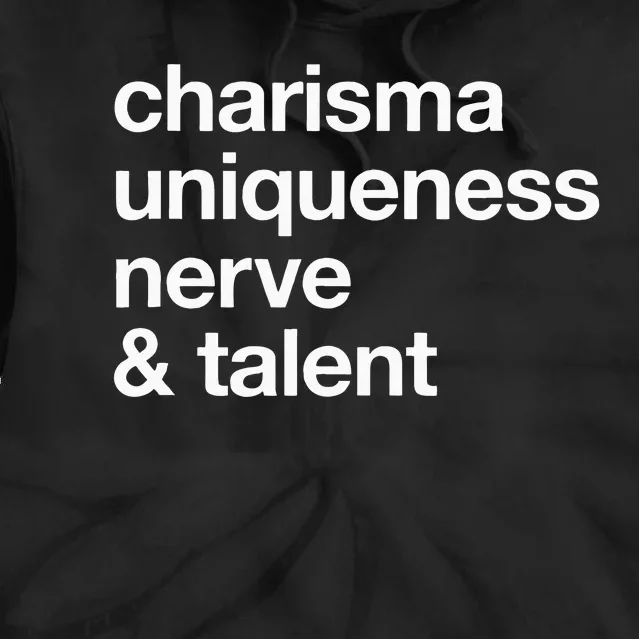 Funny Charisma Uniqueness Nerve Talent Gay Clothing Tie Dye Hoodie