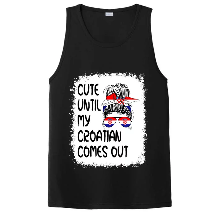 Funny Cute Until My Croatian Comes Out Cool Gift Performance Tank