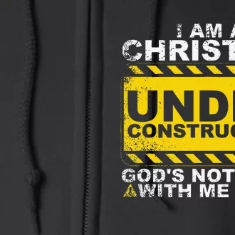 Funny Christian Under Construction Gift Catholic Full Zip Hoodie