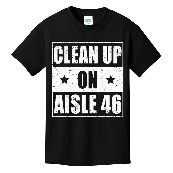 Funny Clean Up On Aisle 46 Impeach Biden Pro Trump 2024 Anti Biden Kids T-Shirt