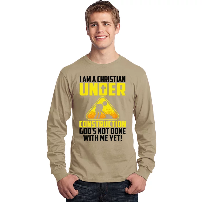 Funny Christian Under Construction Gift Catholic Gift Long Sleeve Shirt