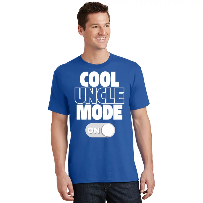 Funny Cool Uncle Mode On Gift T-Shirt