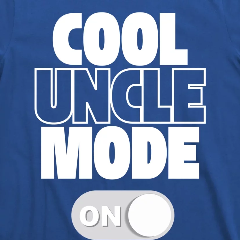 Funny Cool Uncle Mode On Gift T-Shirt