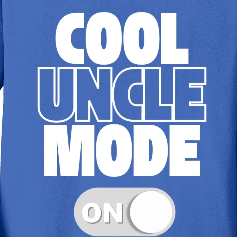 Funny Cool Uncle Mode On Gift Kids Long Sleeve Shirt