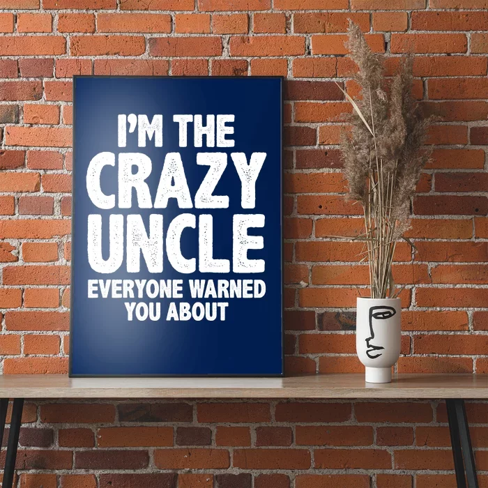 Funny Crazy Uncle Poster