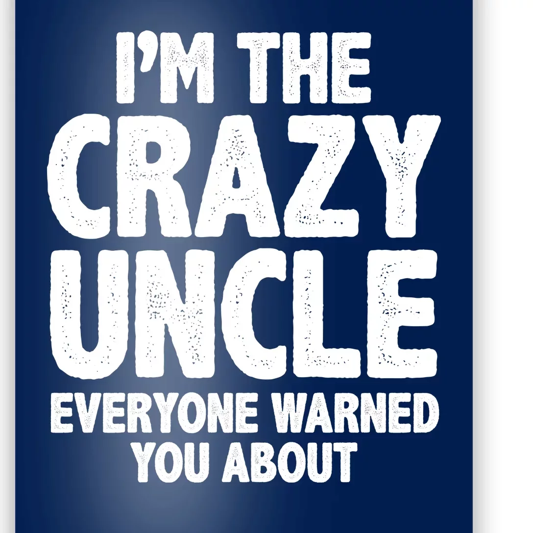 Funny Crazy Uncle Poster