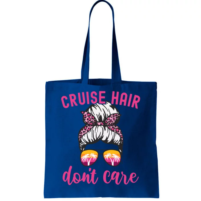 Funny Cruise Vacation S Trip Cruise Hair Dont Care Funny Gift Tote Bag