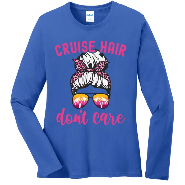 Funny Cruise Vacation S Trip Cruise Hair Dont Care Funny Gift Ladies Long Sleeve Shirt