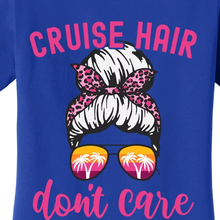 Funny Cruise Vacation S Trip Cruise Hair Dont Care Funny Gift Women's T-Shirt