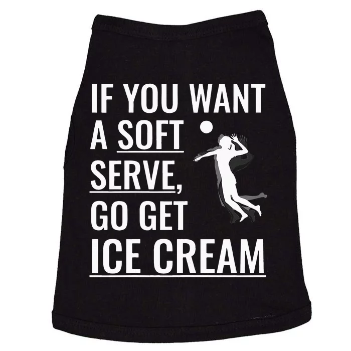 Funny College Volleyball Lover Soft Serve Go Get Ice Cream Doggie Tank