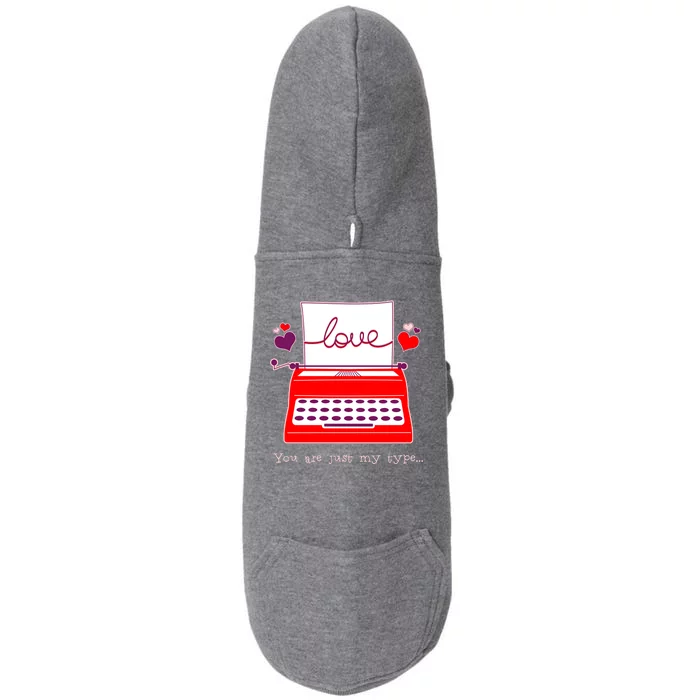 Funny Cute Valentines Day You Are Just My Type Typewriter Love Doggie 3-End Fleece Hoodie