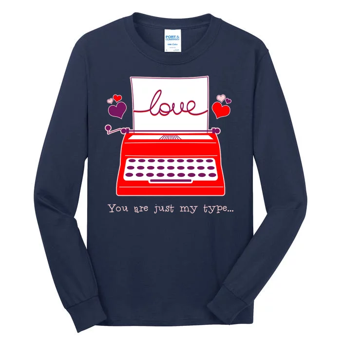 Funny Cute Valentines Day You Are Just My Type Typewriter Love Tall Long Sleeve T-Shirt