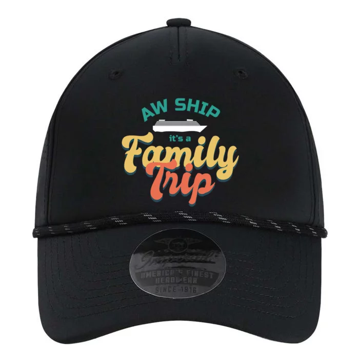 Funny Cruise Vacation Gift Aw Ship Its A Family Trip Great Gift Performance The Dyno Cap