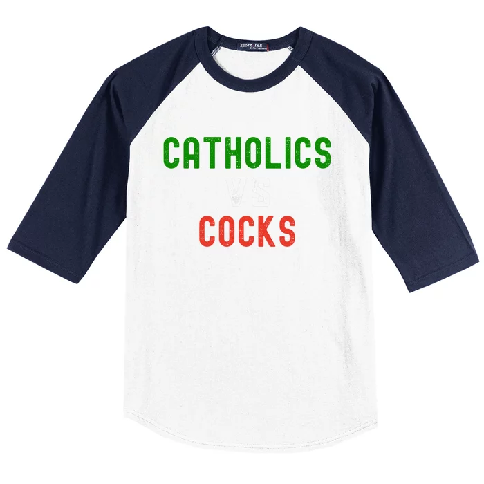 Funny Catholics VS Cocks Religious Baseball Sleeve Shirt