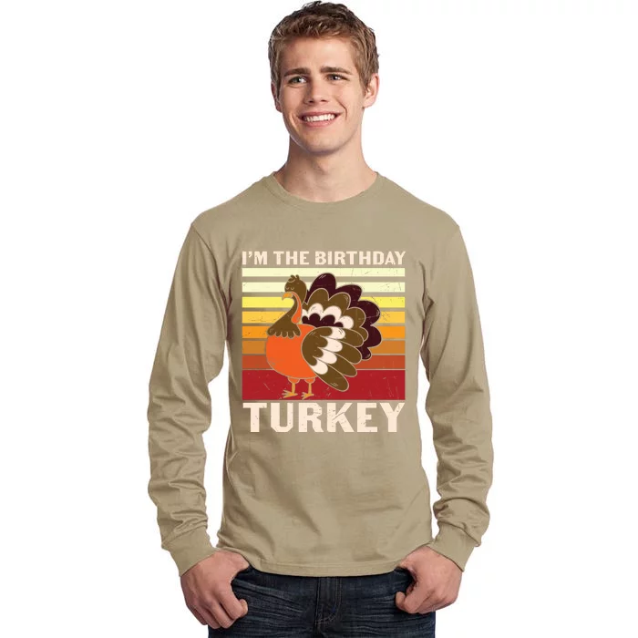 Funny Cute Vintage Thanksgiving I'm Birthday Turkey Tall Long Sleeve T-Shirt