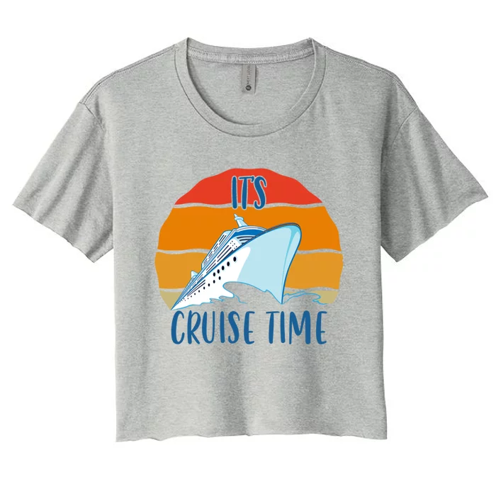 Funny Cruising Vintage Retro Its Cruise Time Cruise Ship Great Gift Women's Crop Top Tee