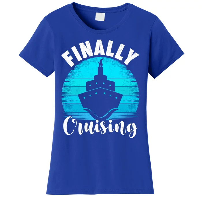 Finally Cruising Vintage Retro Cruise Lover Cruising Gift Women's T-Shirt