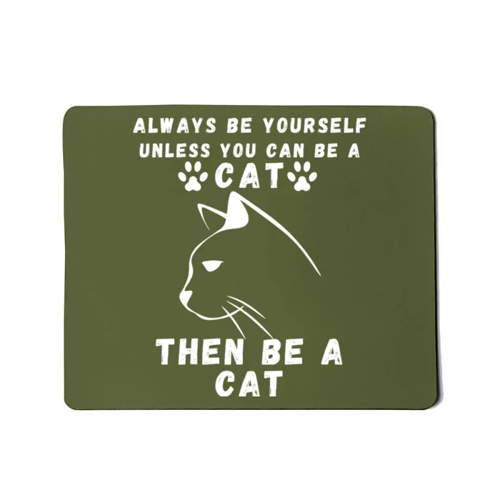 Funny Cat Vintage Funny Saying Cats Lovers Jokes Mousepad