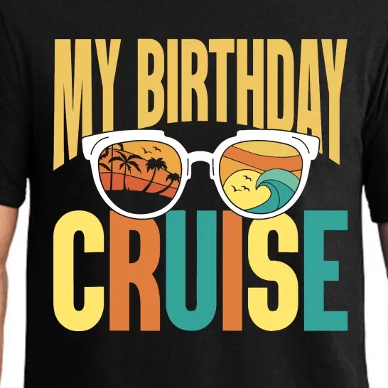 Funny Cruising Vacation My Birthday Cruise Squad Pajama Set