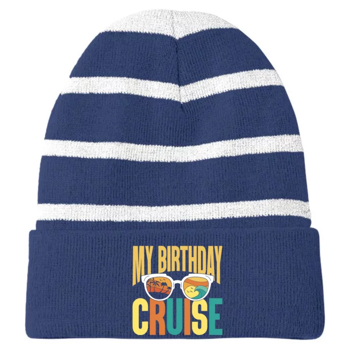 Funny Cruising Vacation My Birthday Cruise Squad Striped Beanie with Solid Band