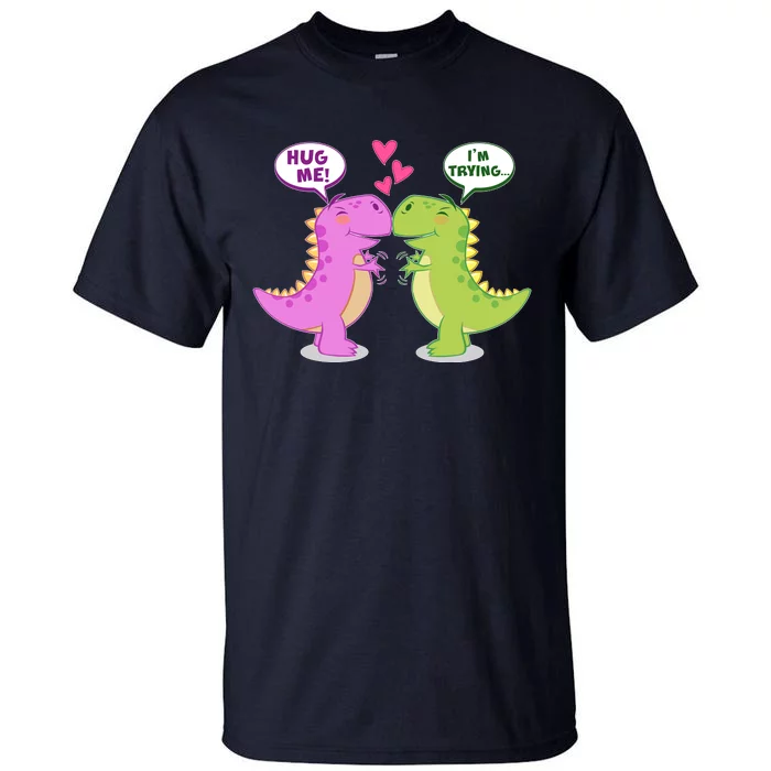 Funny Cute Valentines Day T Rex Dinosaurs Hug Tall T-Shirt