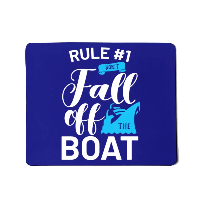 Funny Cruise Vacation Rule 1 Dont Fall Off The Boat Funny Gift Mousepad