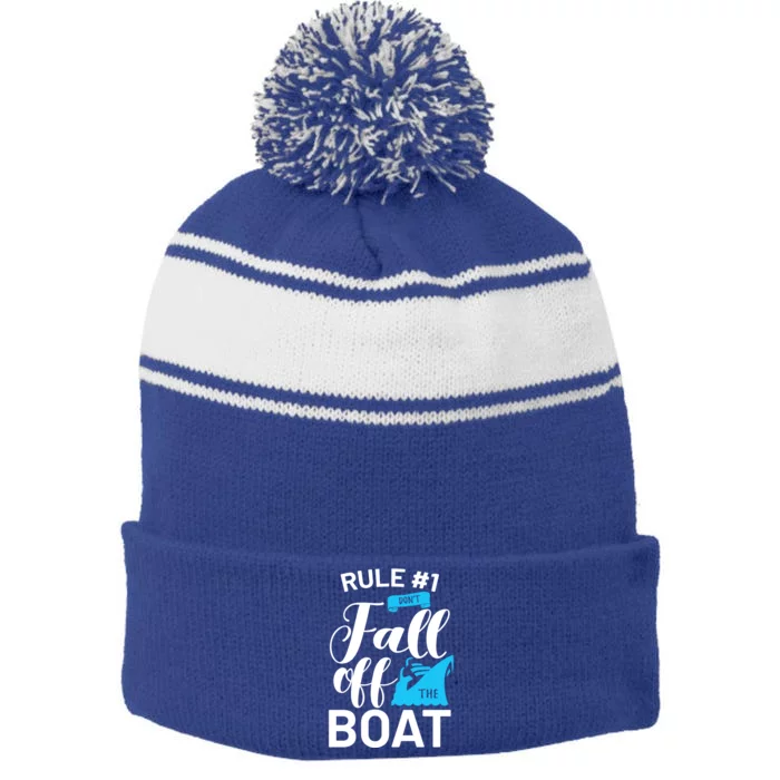 Funny Cruise Vacation Rule 1 Dont Fall Off The Boat Funny Gift Stripe Pom Pom Beanie