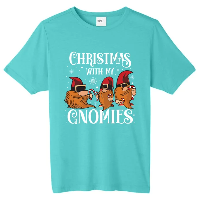 Funny Christmas With My Gnomies Gift ChromaSoft Performance T-Shirt