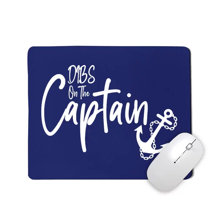 Funny Captain Wife Dibs on the Captain Mousepad