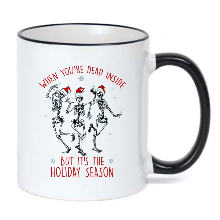 Funny Christmasween When You're Dead Inside But It's The Holiday Season Skeletons Black Color Changing Mug