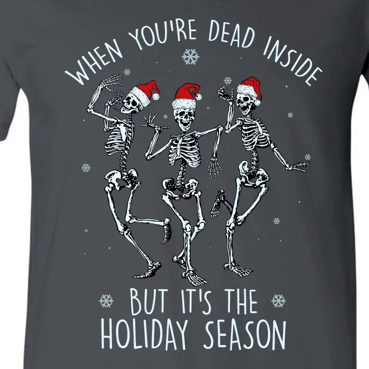 Funny Christmasween When You're Dead Inside But It's The Holiday Season Skeletons V-Neck T-Shirt