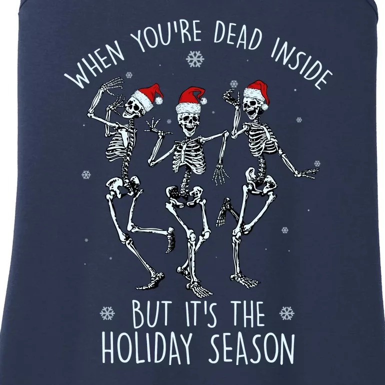 Funny Christmasween When You're Dead Inside But It's The Holiday Season Skeletons Ladies Essential Tank