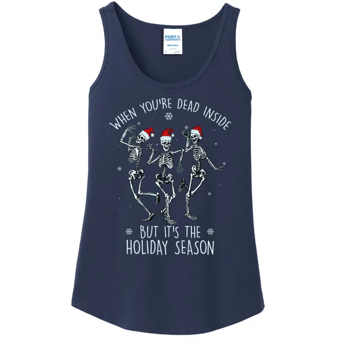 Funny Christmasween When You're Dead Inside But It's The Holiday Season Skeletons Ladies Essential Tank