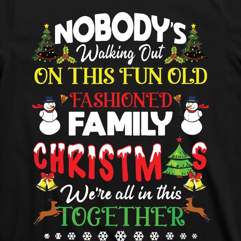 Family Christmas We Are All In This Together Merry Xmas T-Shirt