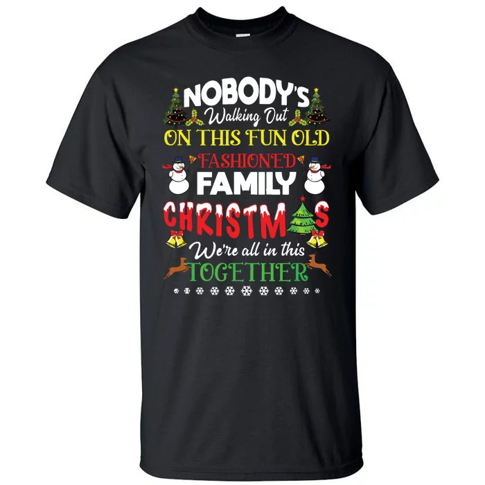 Family Christmas We Are All In This Together Merry Xmas Tall T-Shirt