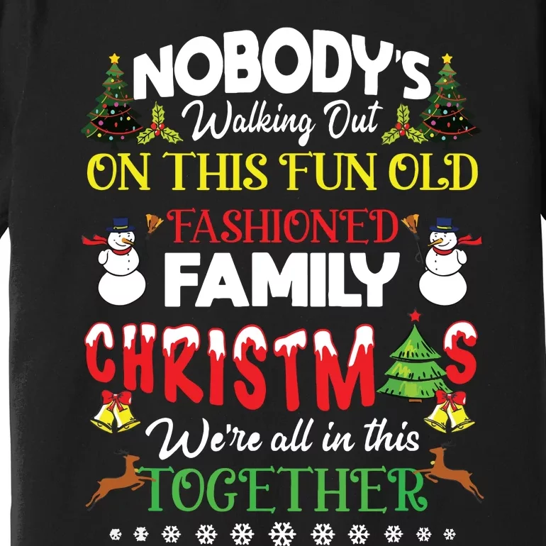 Family Christmas We Are All In This Together Merry Xmas Premium T-Shirt