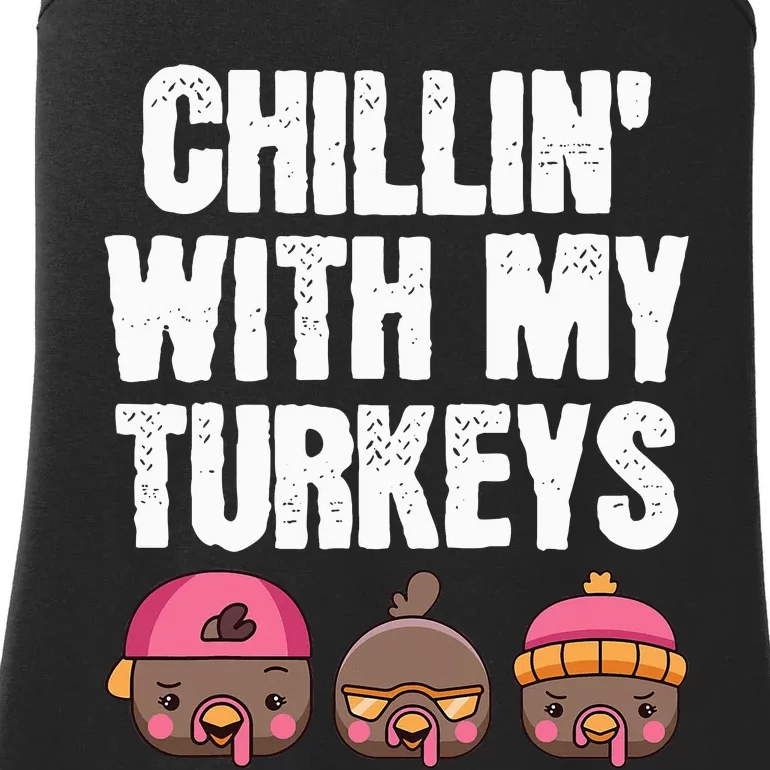 Funny chillin with my Turkey thanhksgiving Family Ladies Essential Tank