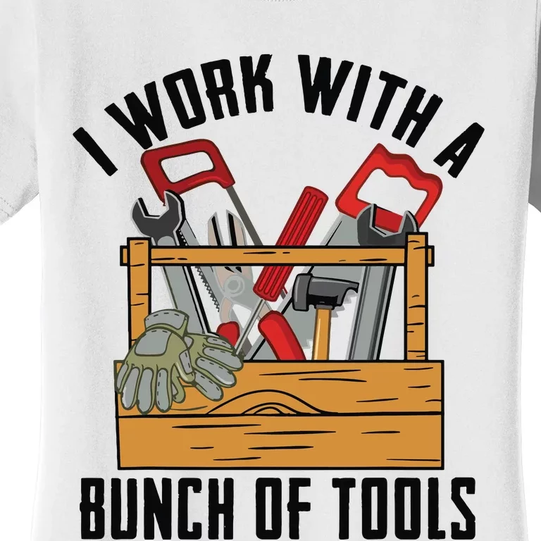 Funny Construction Worker Gift Carpenter Woodworker Handyman Women's T-Shirt