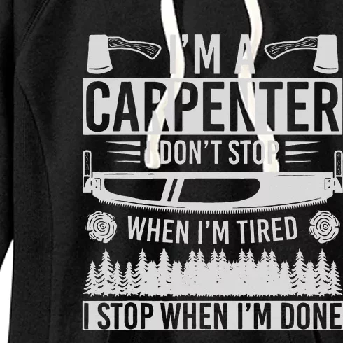 Funny Craftsman Woodworker Carpentry Im A Carpenter Women's Fleece Hoodie