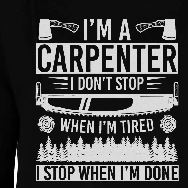 Funny Craftsman Woodworker Carpentry Im A Carpenter Womens Funnel Neck Pullover Hood