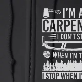 Funny Craftsman Woodworker Carpentry Im A Carpenter Full Zip Hoodie