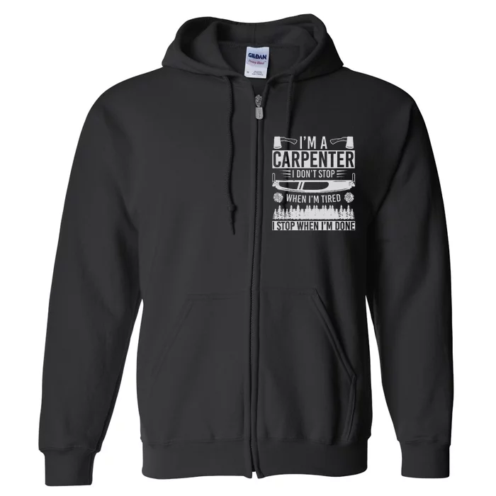 Funny Craftsman Woodworker Carpentry Im A Carpenter Full Zip Hoodie