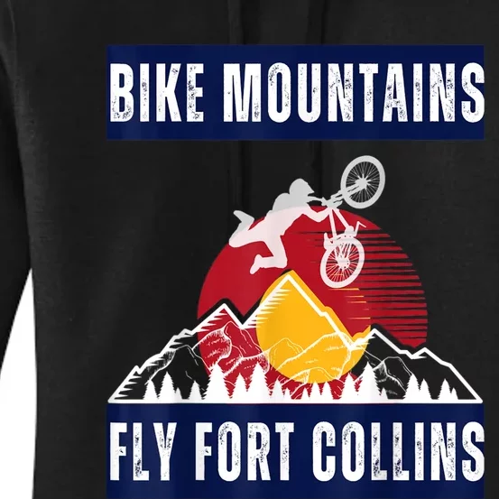 Fort Collins: Where Bikers And Mountain Meet Women's Pullover Hoodie