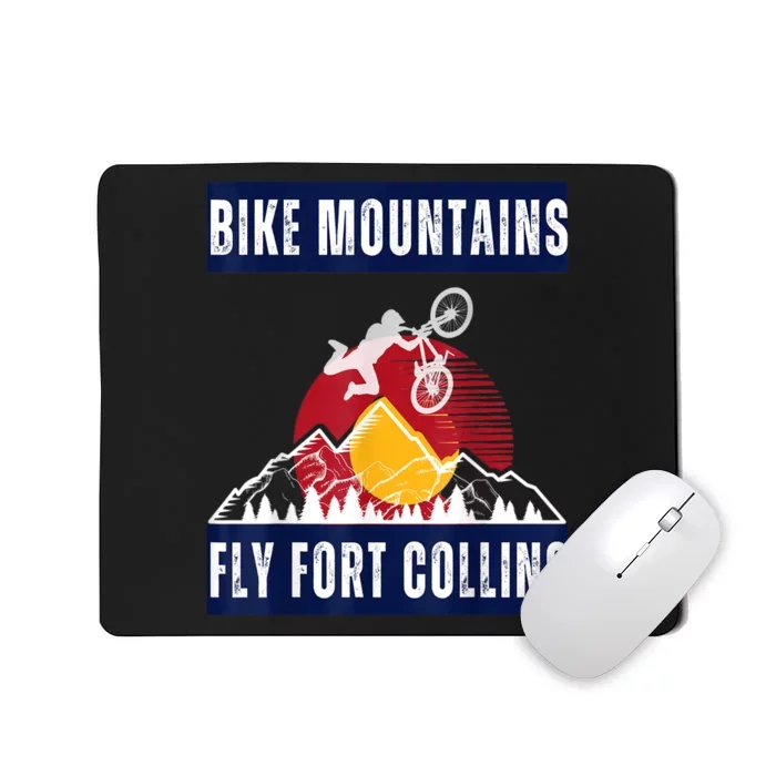 Fort Collins: Where Bikers And Mountain Meet Mousepad