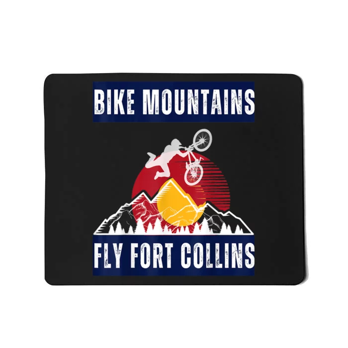 Fort Collins: Where Bikers And Mountain Meet Mousepad