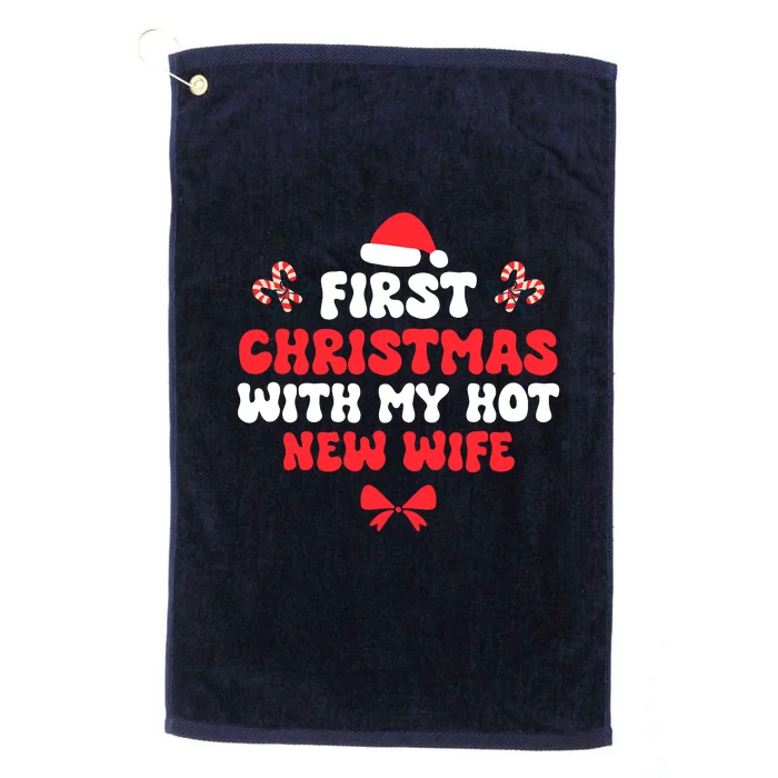 First Christmas With My Hot New Wife Funny Xmas Platinum Collection Golf Towel