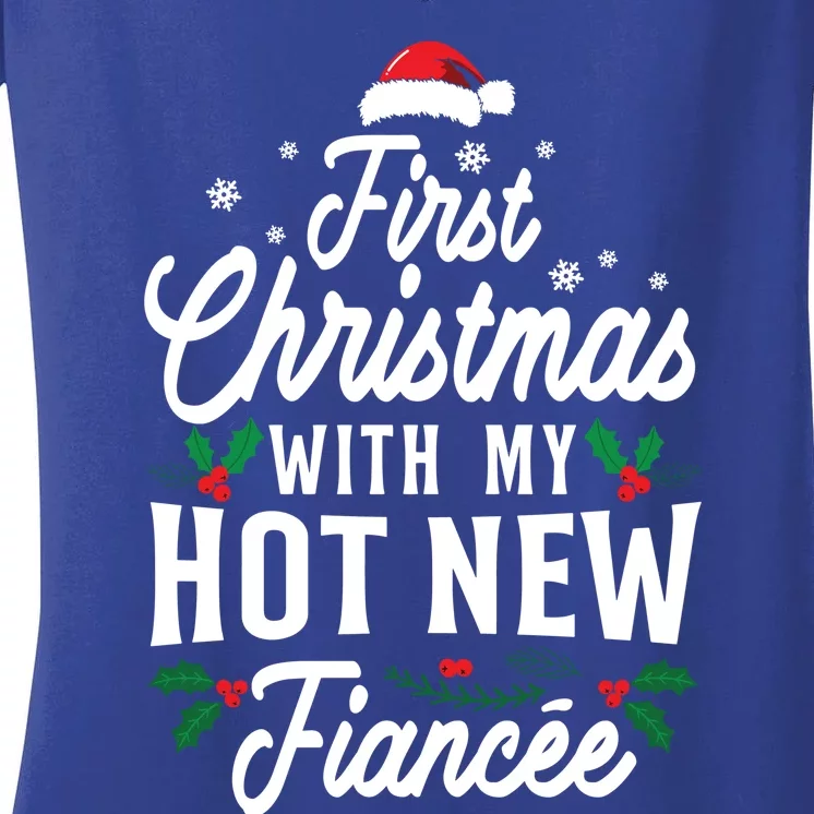 First Christmas With My Hot New Fiancee Gift Women's V-Neck T-Shirt