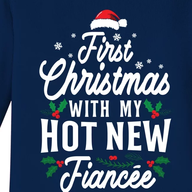 First Christmas With My Hot New Fiancee Gift Baby Long Sleeve Bodysuit