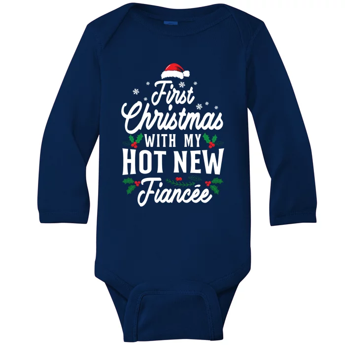 First Christmas With My Hot New Fiancee Gift Baby Long Sleeve Bodysuit